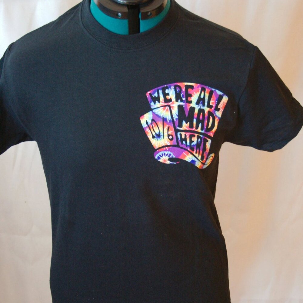 We're All Mad T Shirt